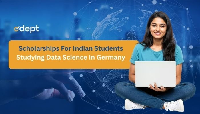 Scholarships for Indian Students Studying Data Science in Germany